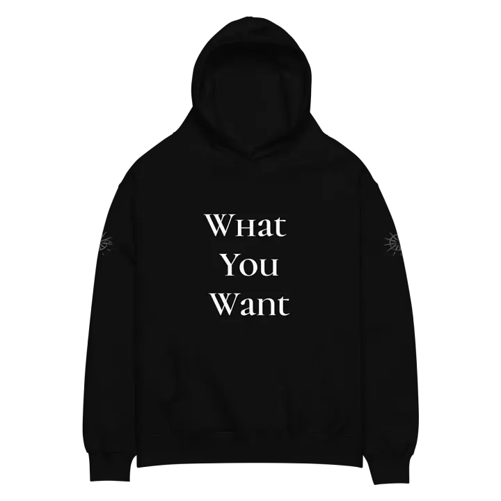 What You Want Premium Oversized Hoodie product image (1)