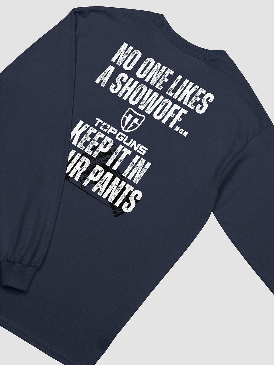 "No One Likes A Showoff" Long Sleeve product image (4)