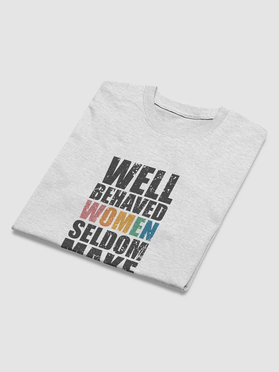 Well-Behaved Women Tshirt product image (2)