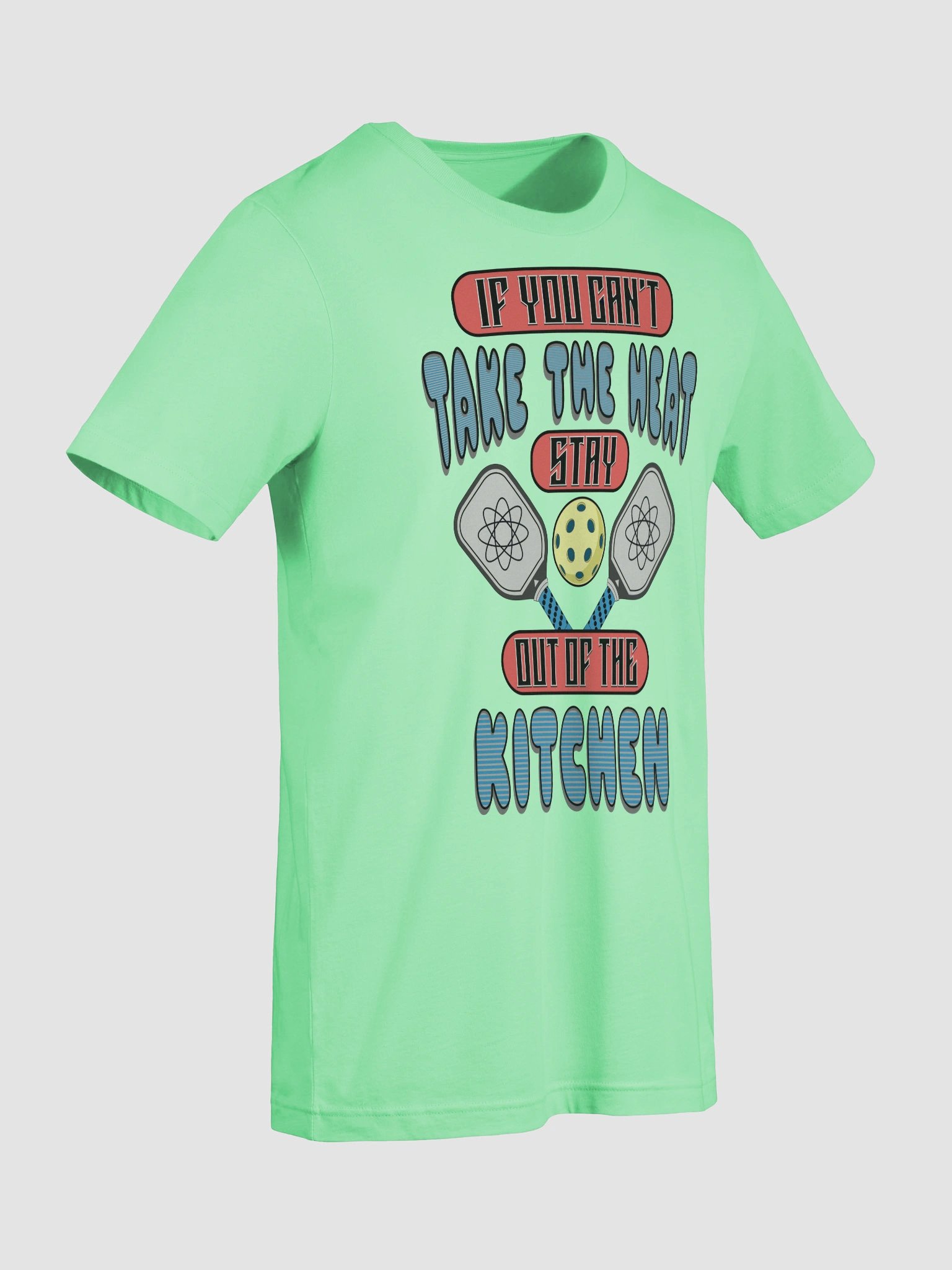 If You Cant Take The Heat Stay Out Of The Kitchen Pickleball Showdown Tee product image (3)