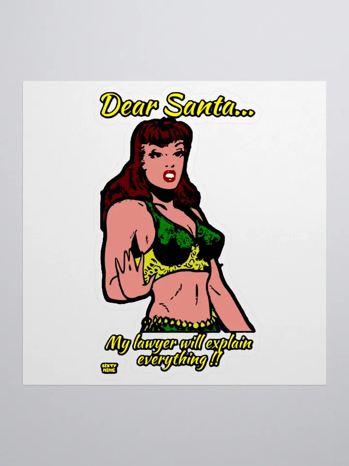 DEAR SANTA, MY LAWYER WILL EXPLAIN EVERYTHING!! product image (3)