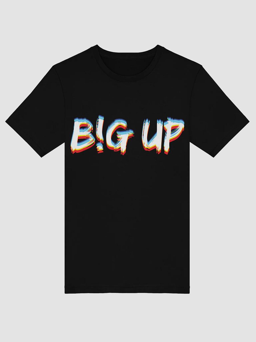 Big Up EDM Party T-Shirt product image (3)