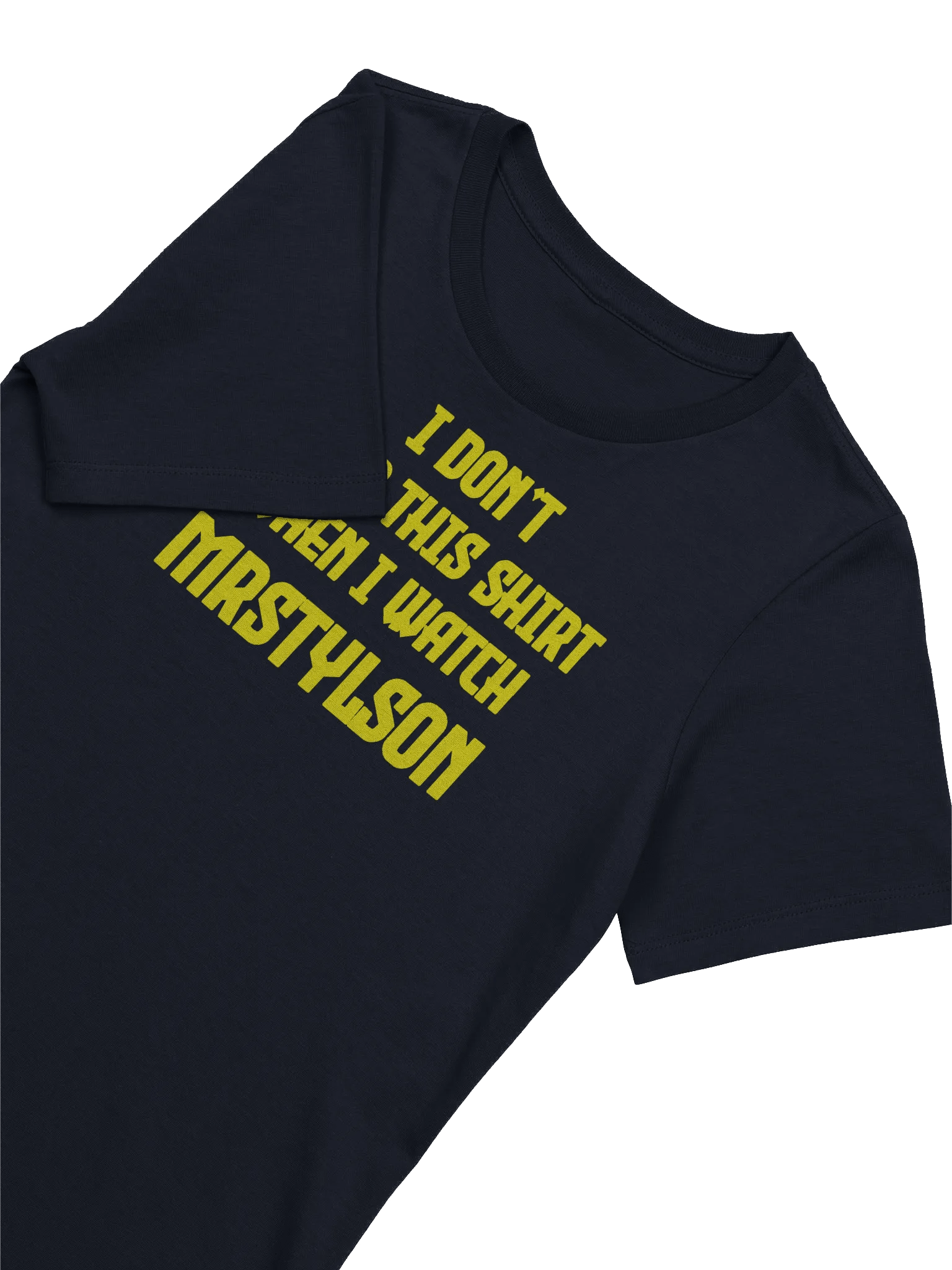 I Don't Wear This Women's T-Shirt (Yellow Text) product image (15)