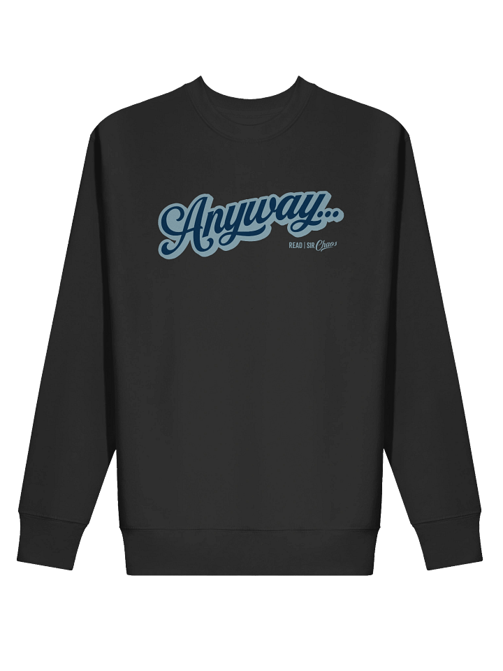 Anyway... Sweatshirt (Blue on blue solid) product image (6)