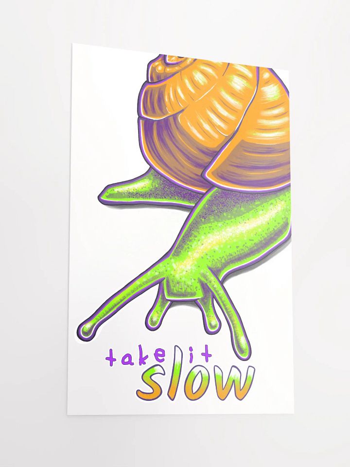 TAKE IT SLOW POSTER product image (2)