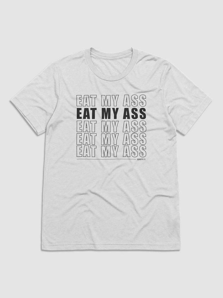 Quote 5 T-Shirt product image (7)