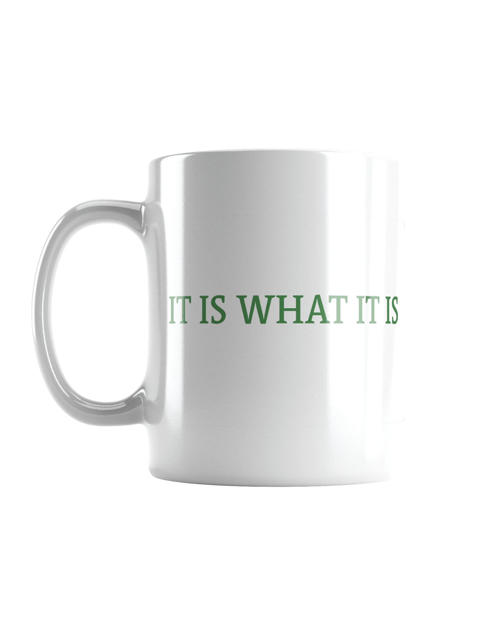 It Is What It Is Mug product image (16)