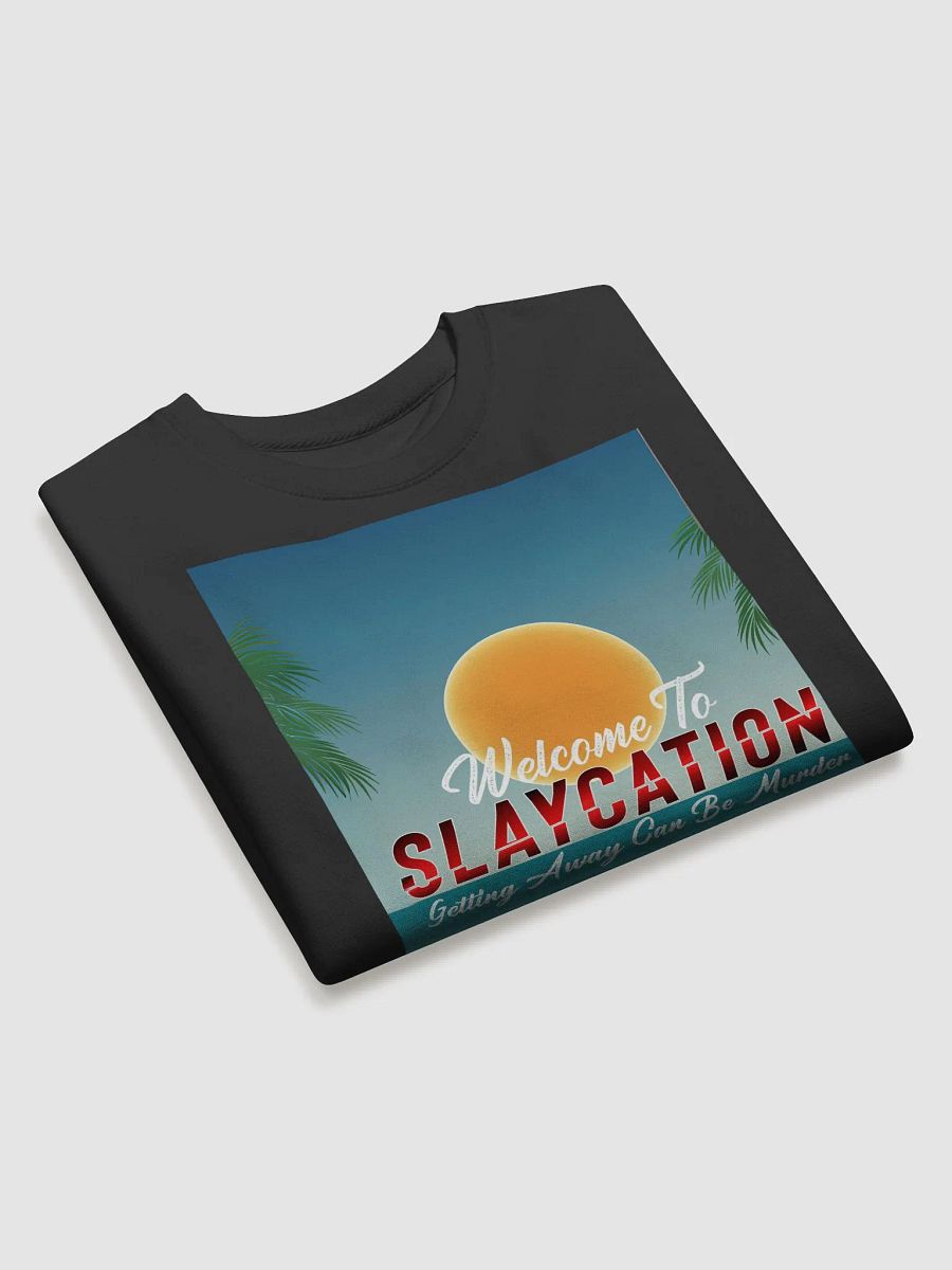 Slaycation Sweatshirt product image (3)