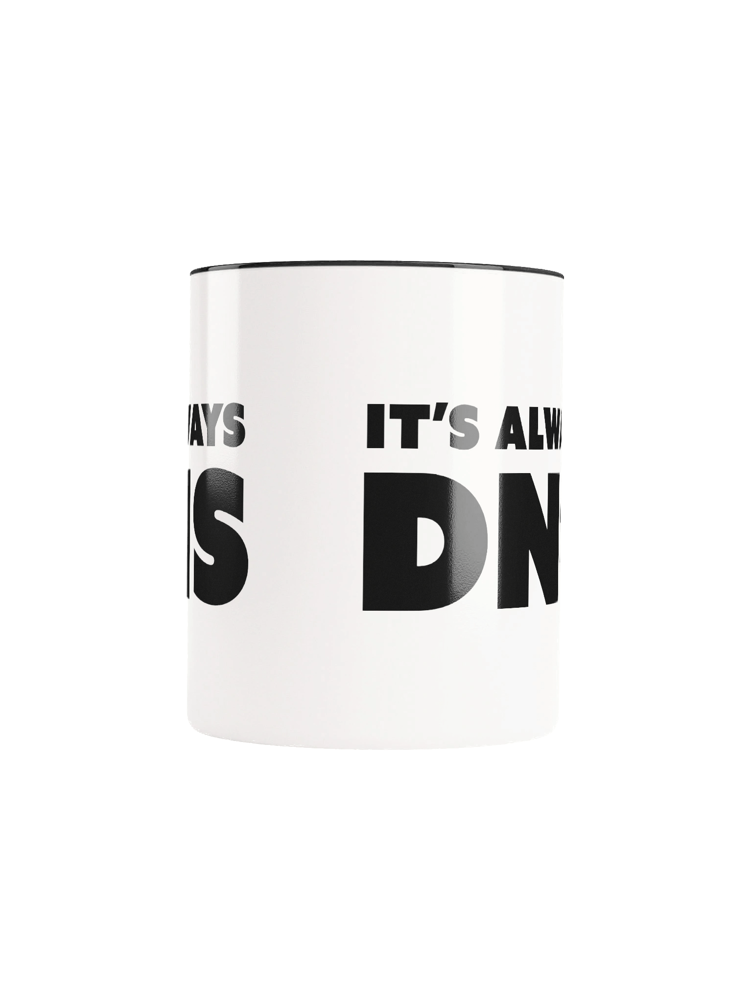 It's always DNS - Black product image (9)