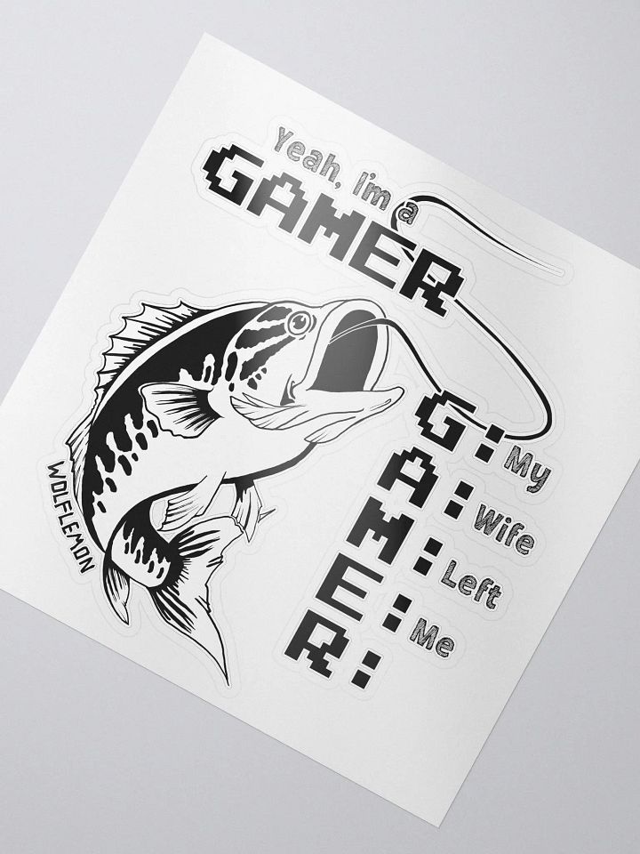 Yeah, I'm a GAMER Sticker B/W product image (2)