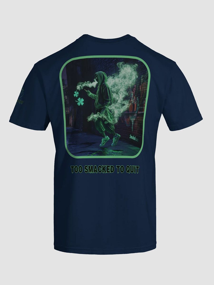 Too Smacked to Quit - 420 Tee product image (22)
