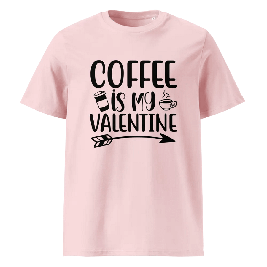 Coffee is My Valentine. product image (5)