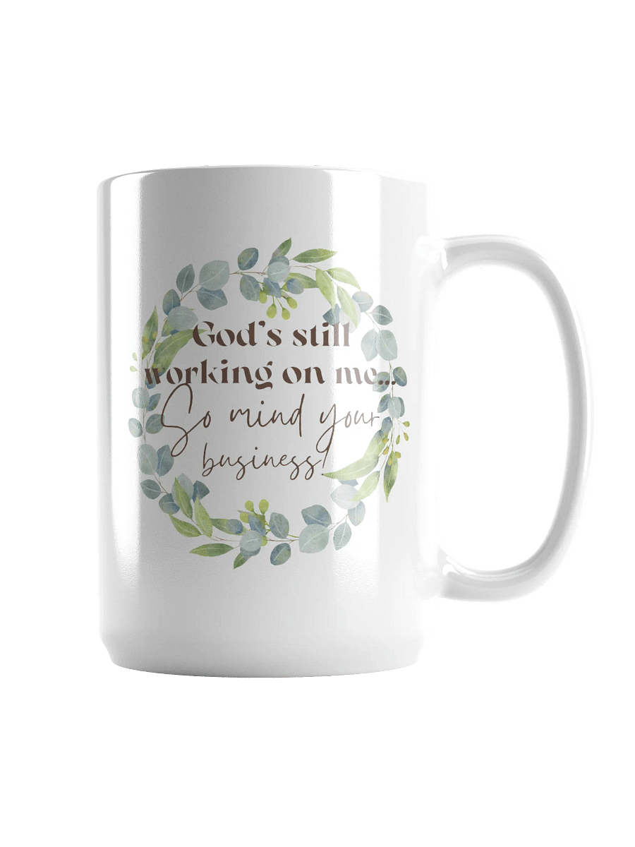 God's Still Working On Me Mug product image (2)