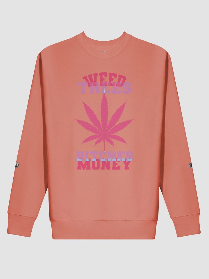 Weed and Trees, Money 04 | Sweatshirt product image (11)