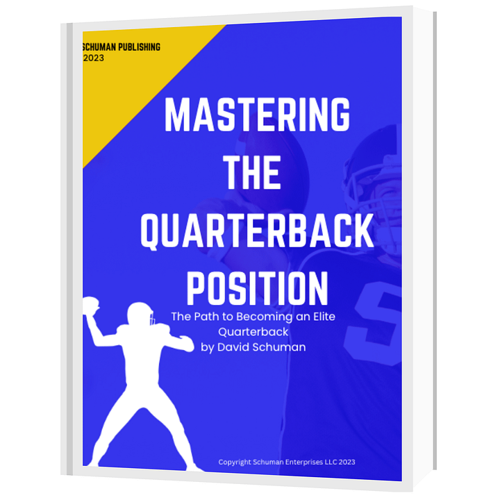 Mastering the Quarterback Position: The Path to Becoming an Elite Quarterback By David Schuman product image (1)