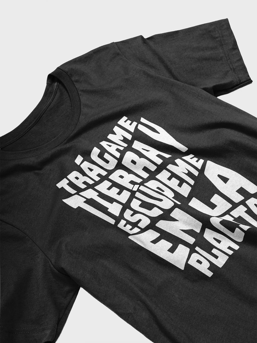Trágame Tierra y Escúpeme en la Placita Camiseta Unisex product image (3)