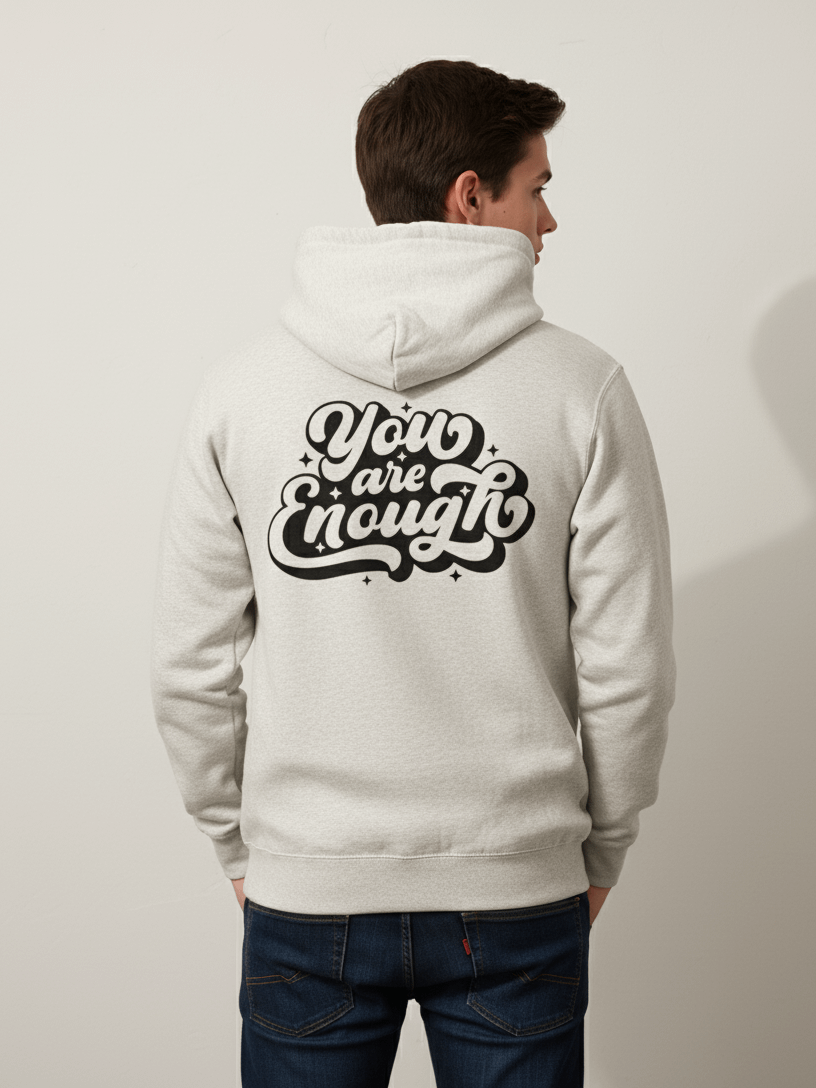 You are enough positive message script design Hoodie product image (1)