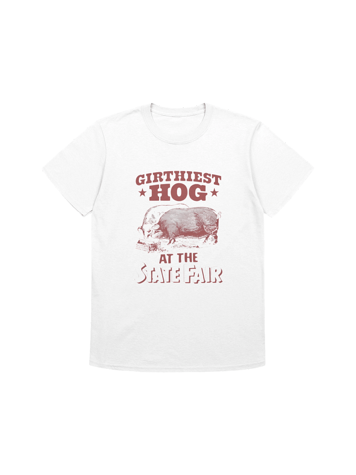 Girthiest Hog At The State Fair T-Shirt product image (8)