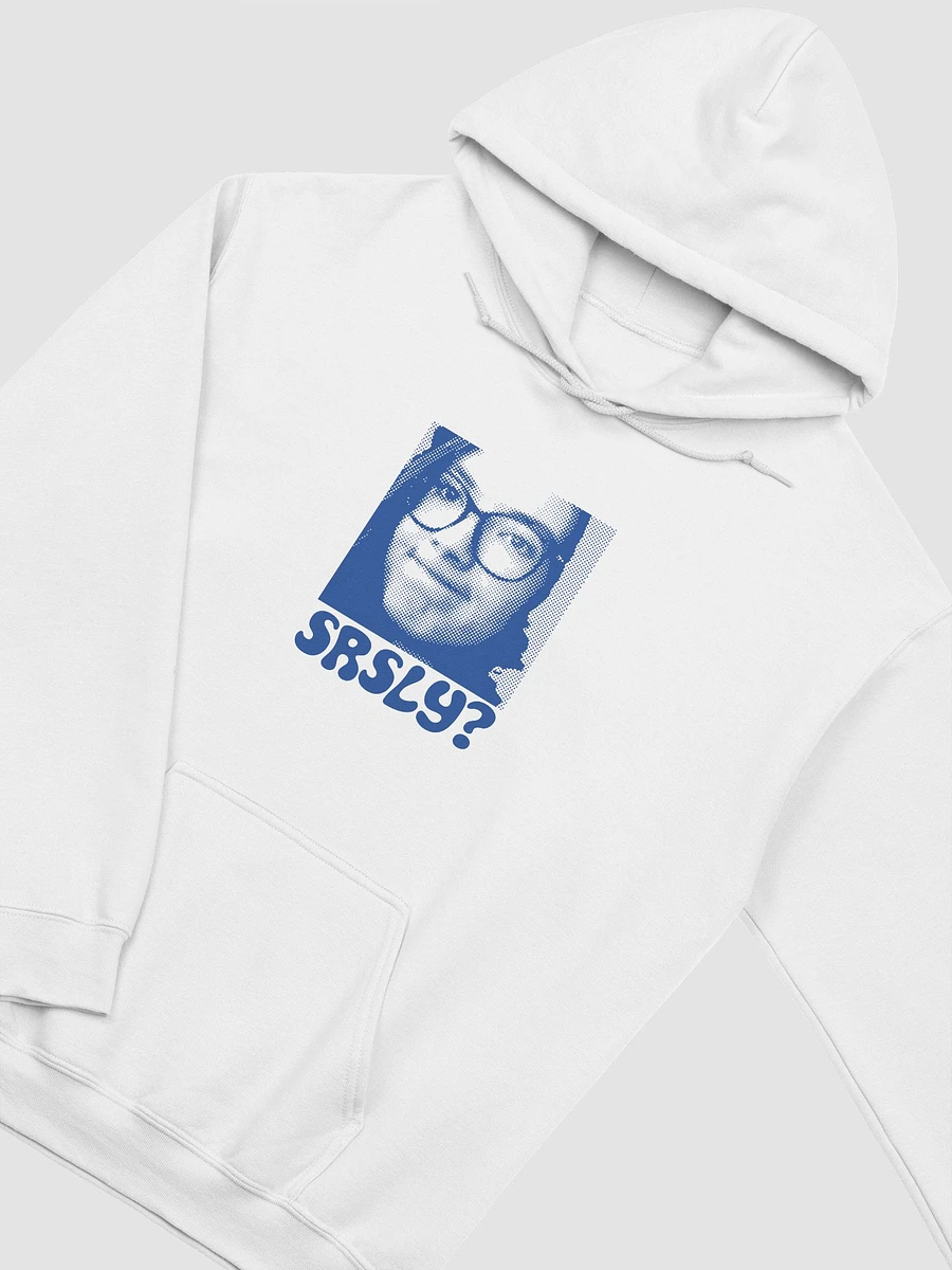 SRSLY? hoodie product image (2)