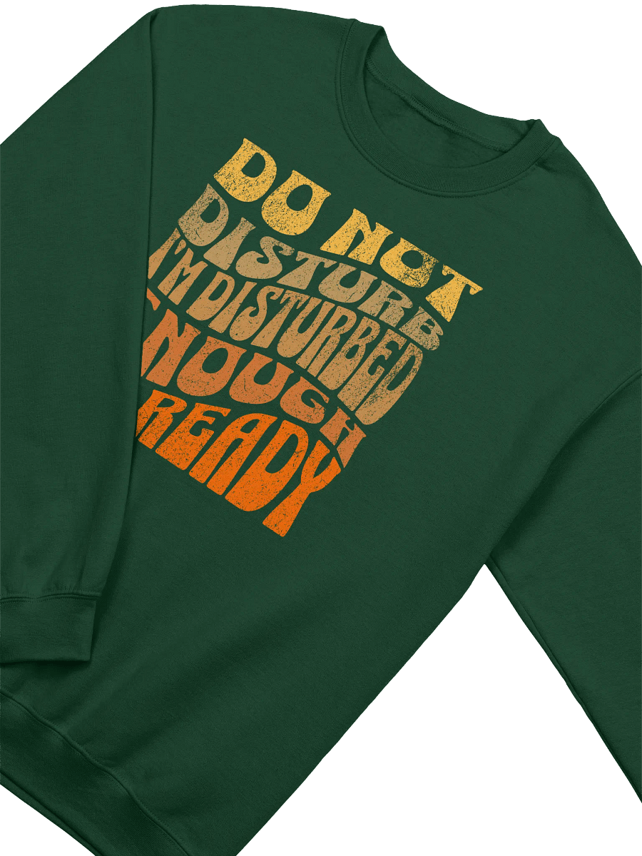 DO NOT DISTURB Crewneck Sweatshirt product image (6)
