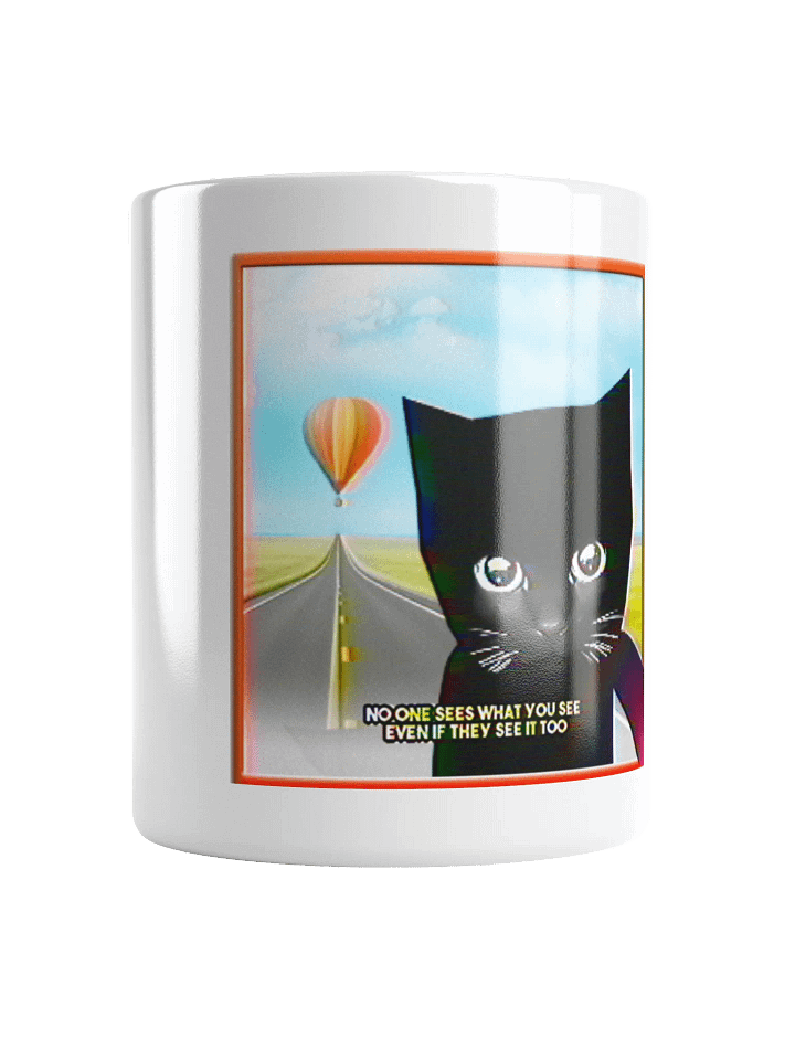 No One Sees What You See MUG product image (1)