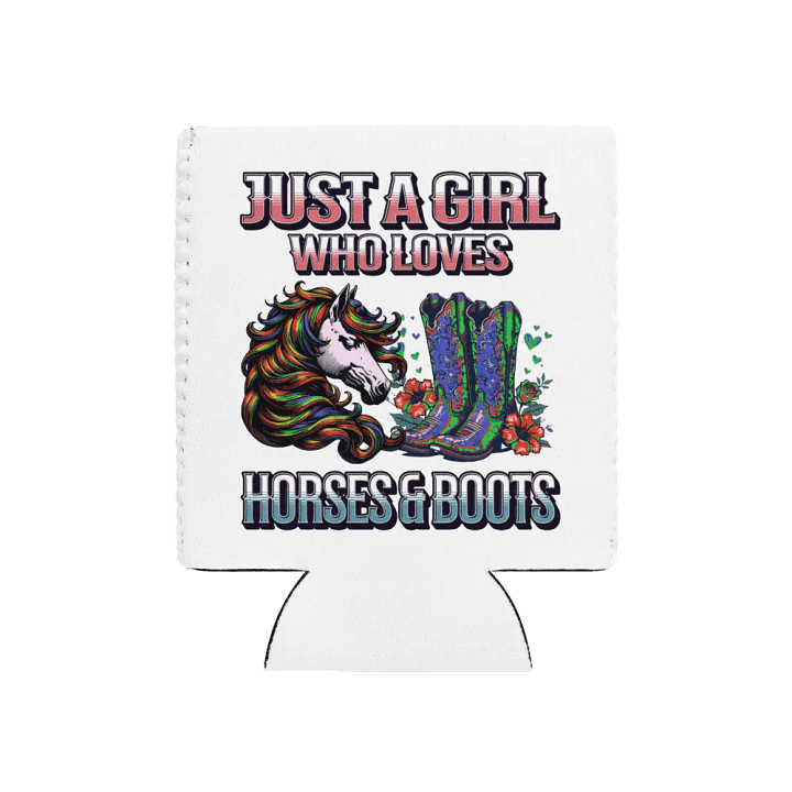 Just A Girl Who Loves Horse And Boots Can Cooler product image (1)