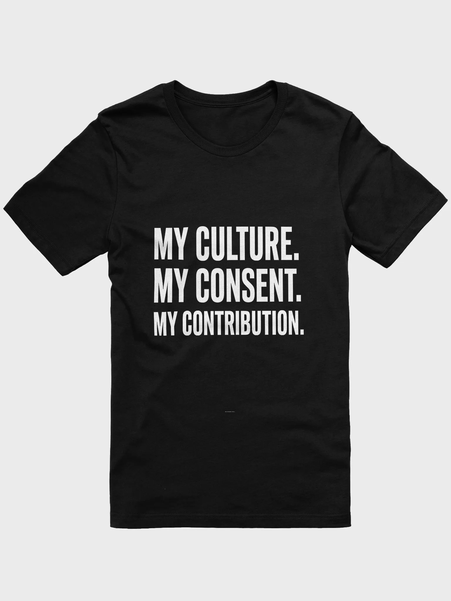 My Culture. My Consent. My Contribution. — Transparent Statement Tee product image (5)
