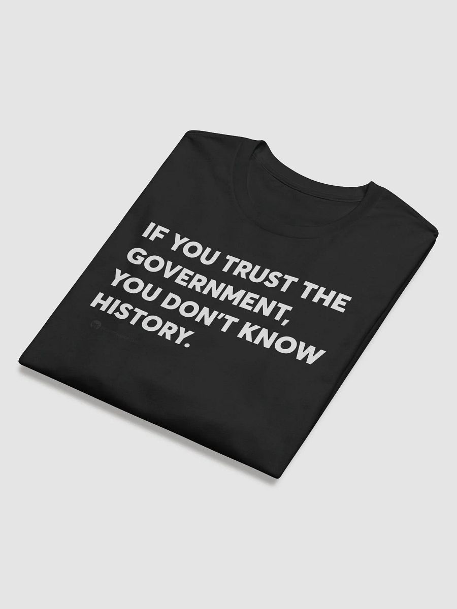 Know History Don’t Trust Government product image (6)
