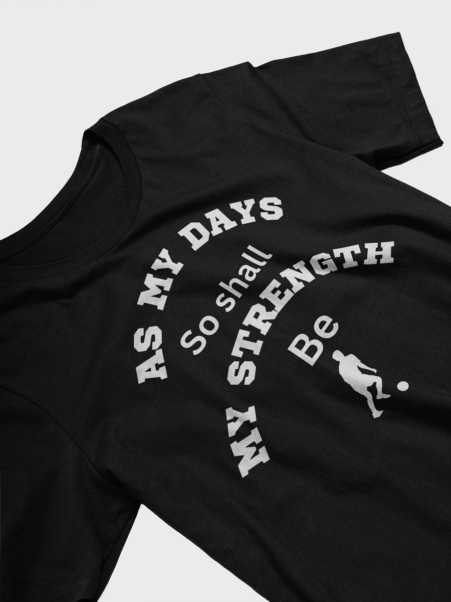 As My Days, So Shall My Strength Be T-shirt product image (3)
