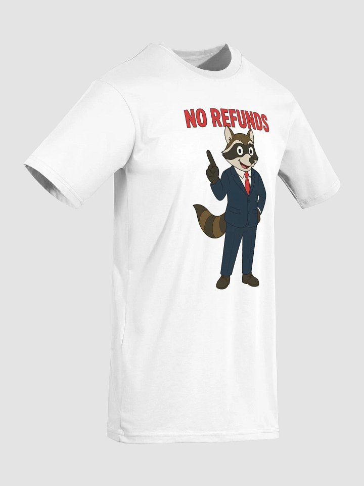 No Refunds T-Shirt product image (2)