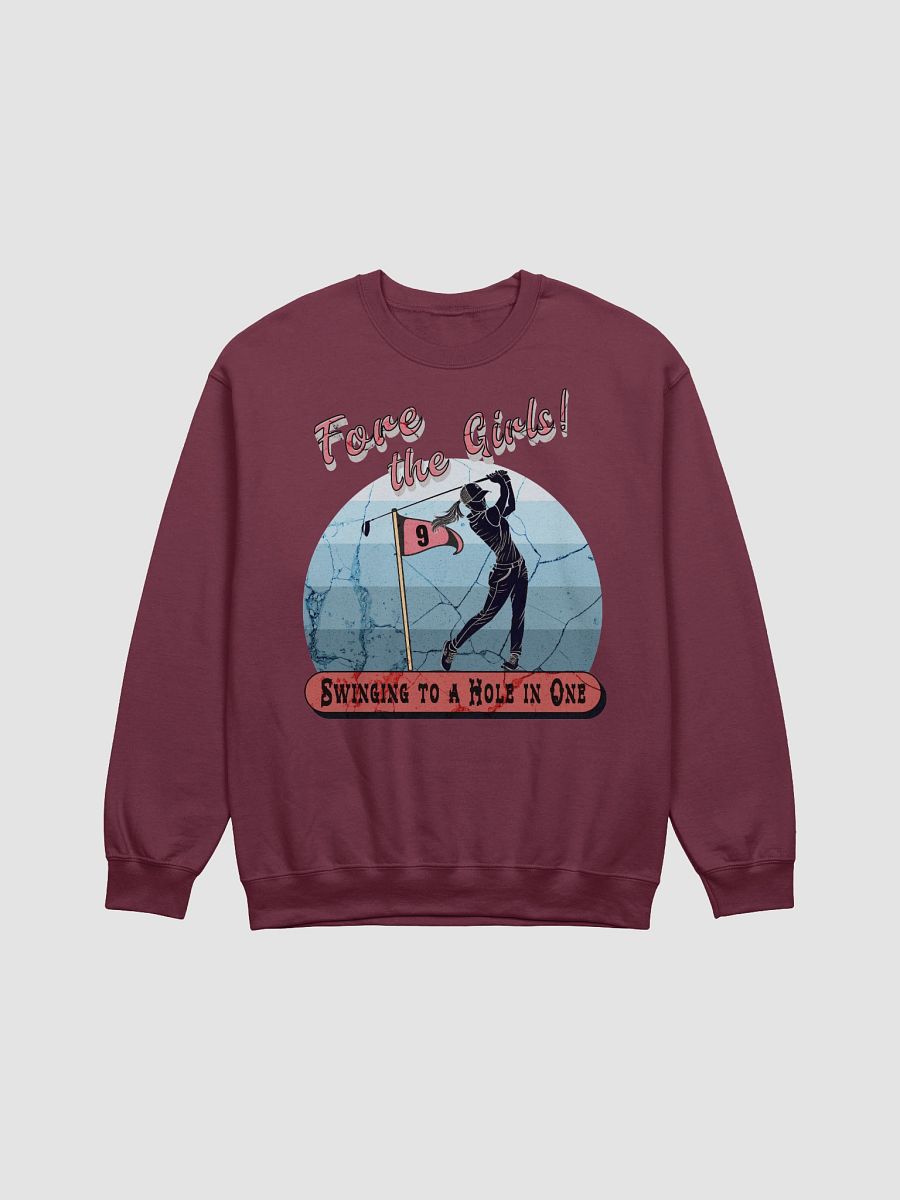 Fore The Girls Swinging To A Hole In One Golfing Sweatshirt product image (3)