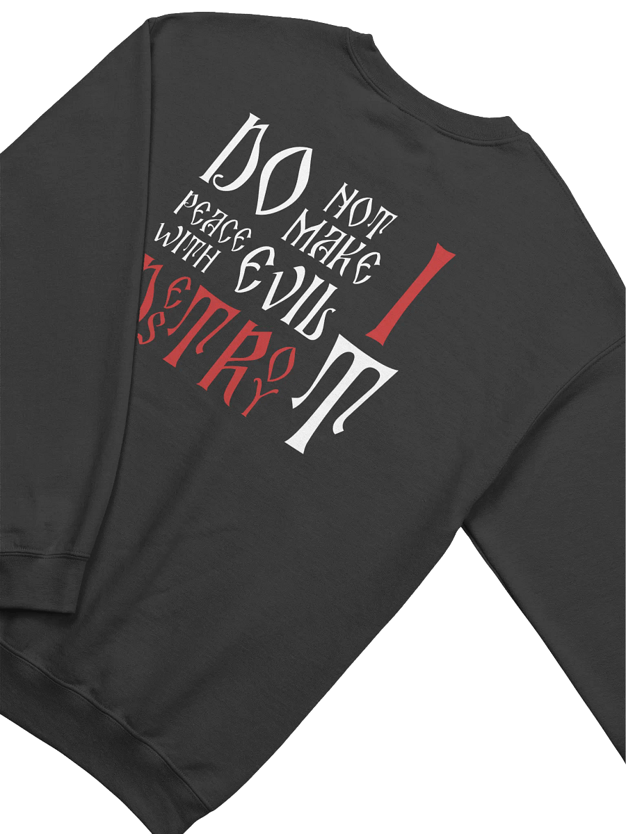 Destroy the evil Crewneck Sweatshirt product image (4)