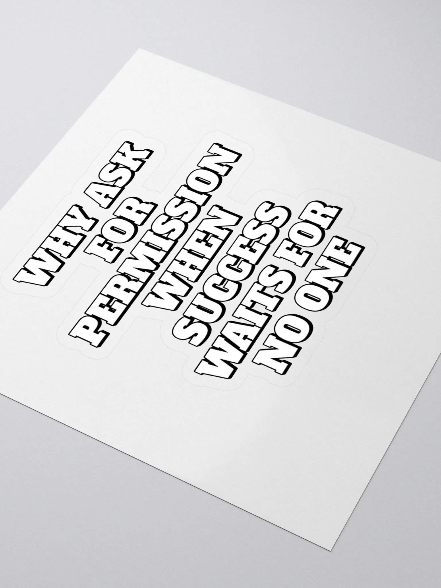 Why Ask For Permission When Success Waits For No One - Motivational Sticker product image (3)