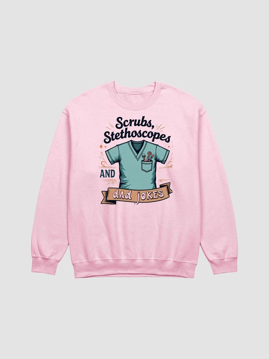 scrubs, stethoscope, and dad jokes, Crewneck Sweatshirt product image (1)