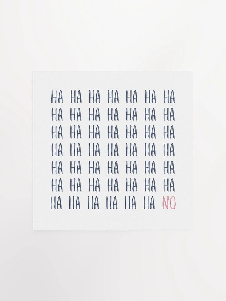 Modern White Typographic 'Ha Ha No' Art Print product image (1)