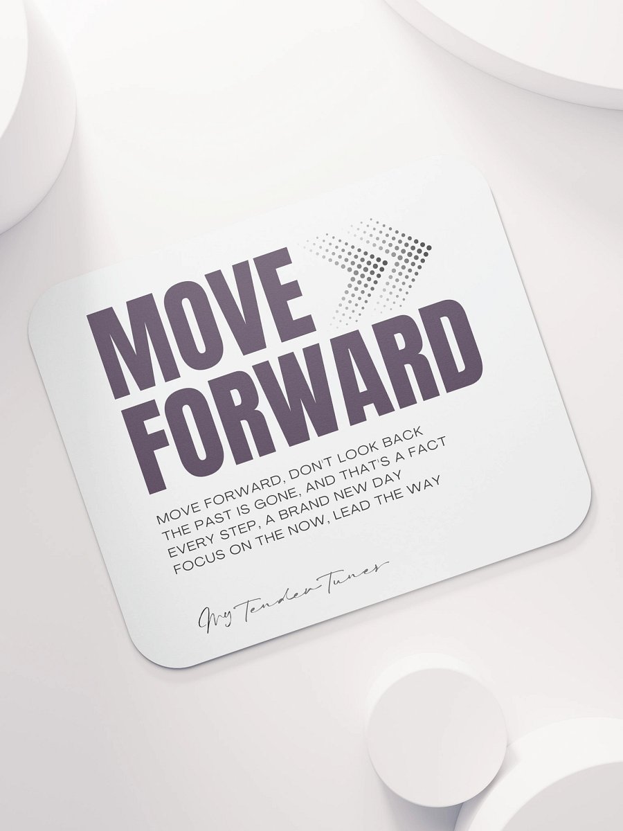 MOVE FORWARD - Song Title and Motivational Lyric Soft Mouse Pad product image (7)
