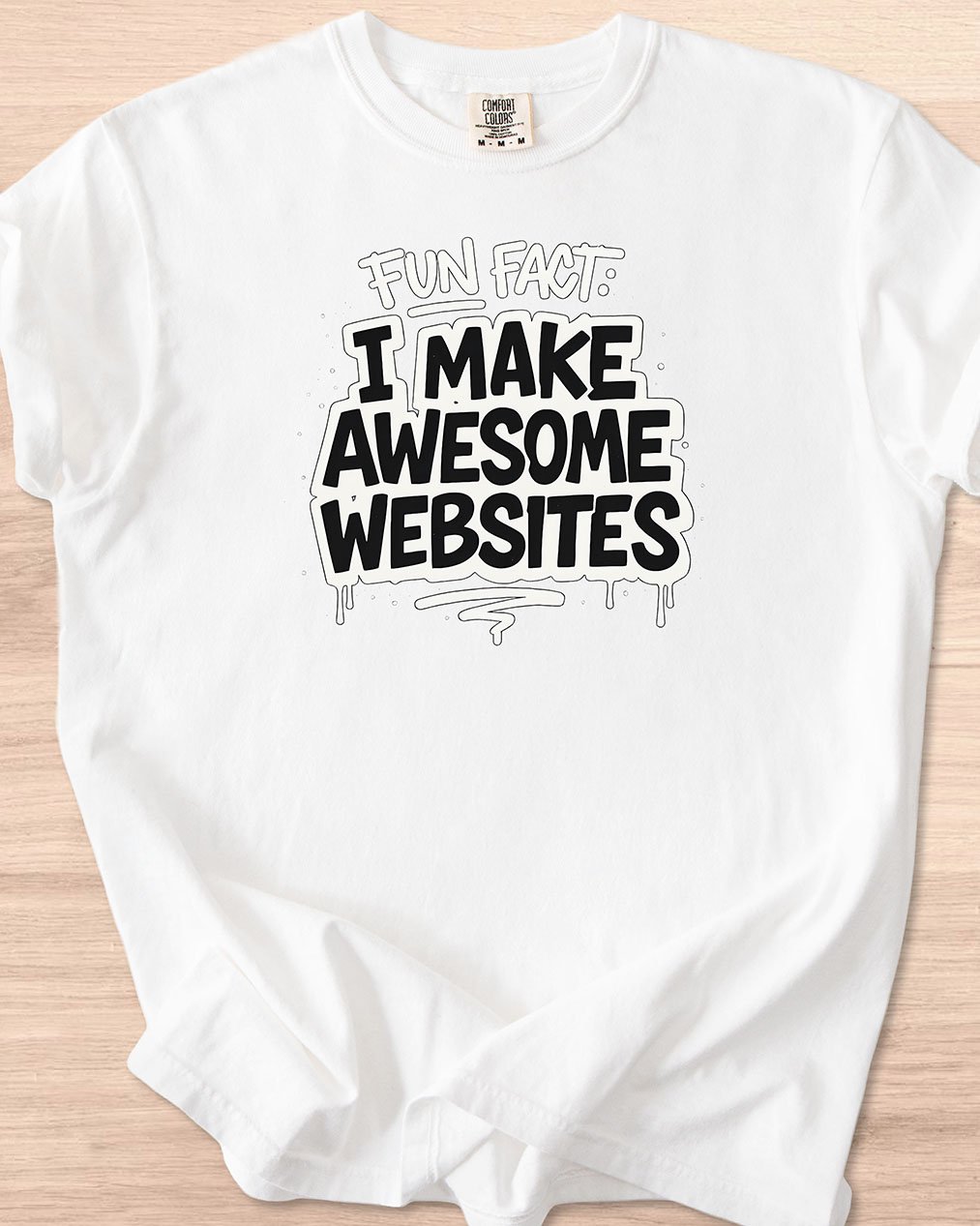 Fun Fact I Make Awesome Websites Graffiti Tee (Light Mode) product image (1)