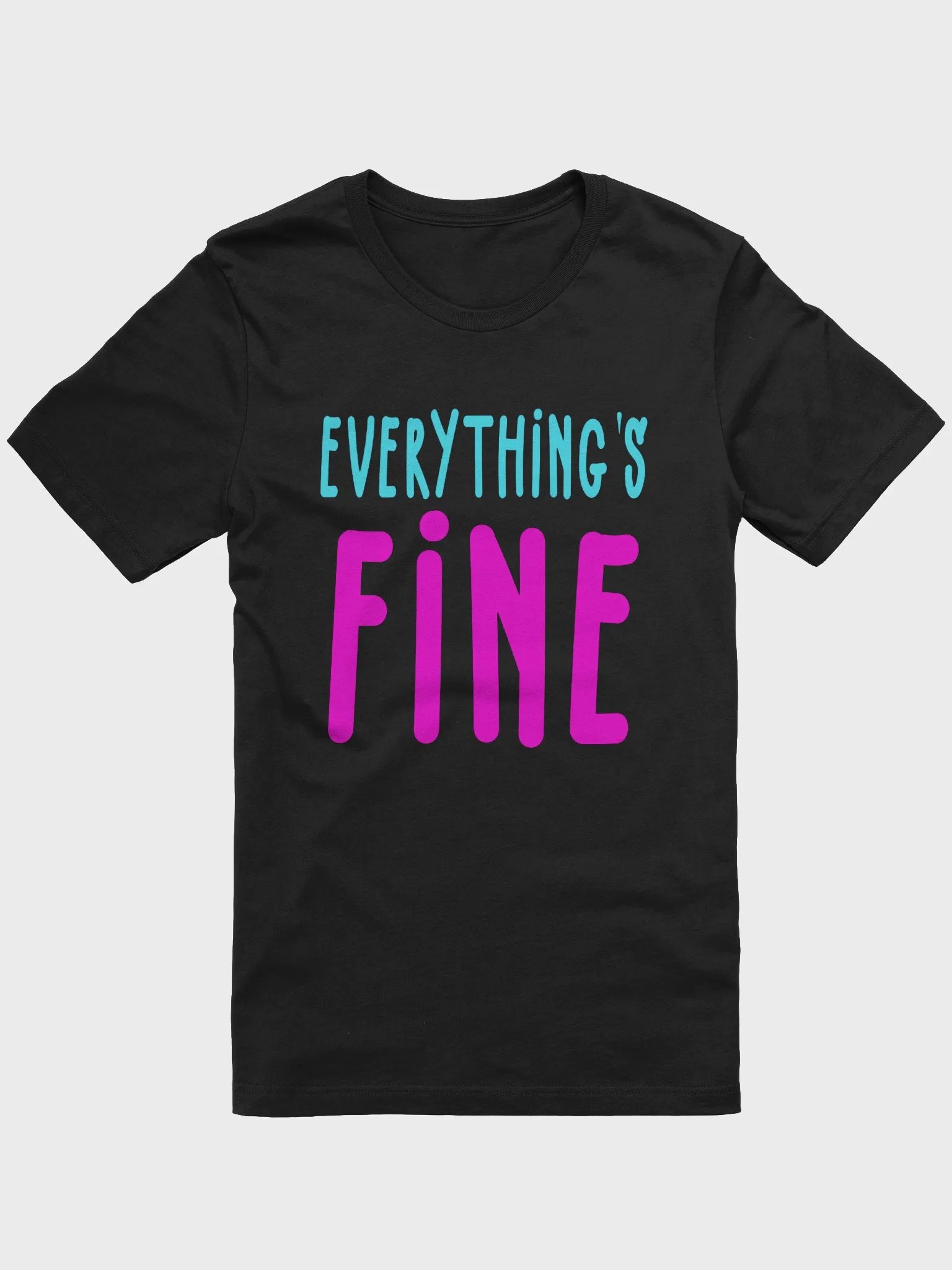 Everything's Fine Tee product image (3)