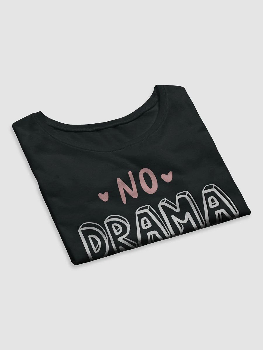 No Drama Please Crop product image (7)