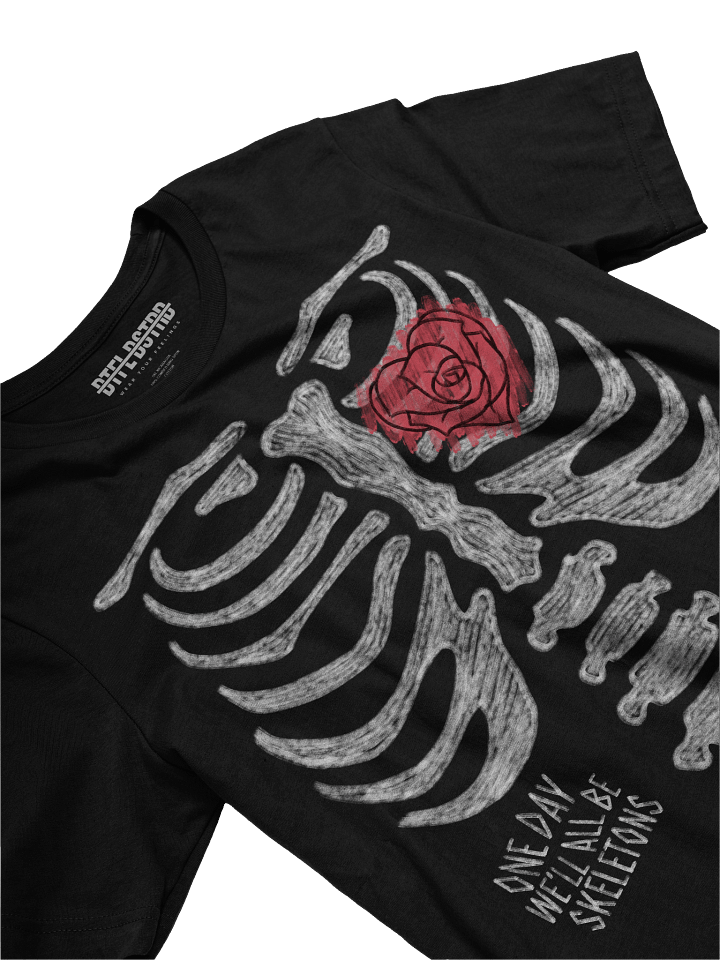 One Day We'll All Be Skeletons - BB28 Tee product image (2)