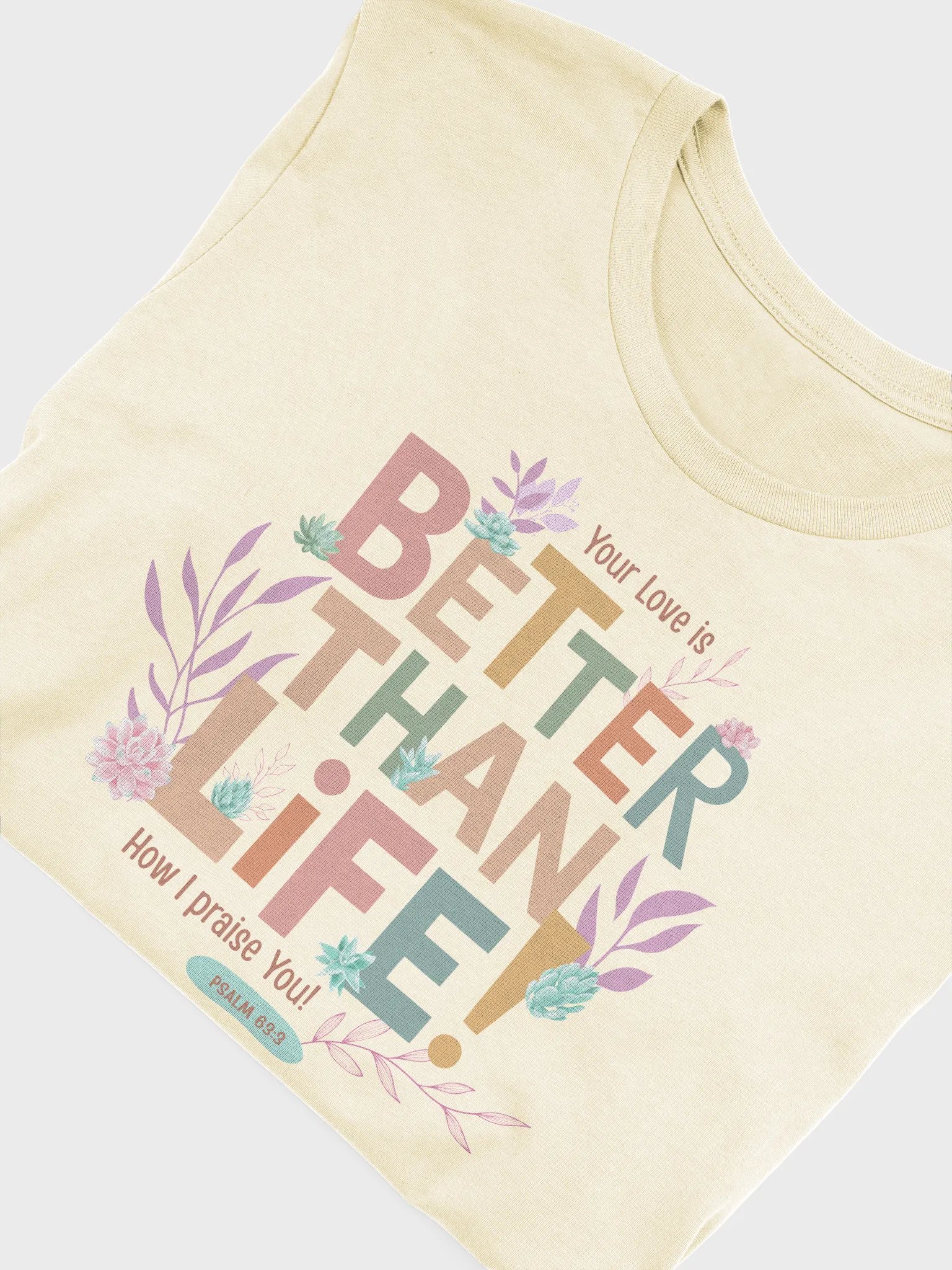 Better than Life Florals T-shirt product image (5)