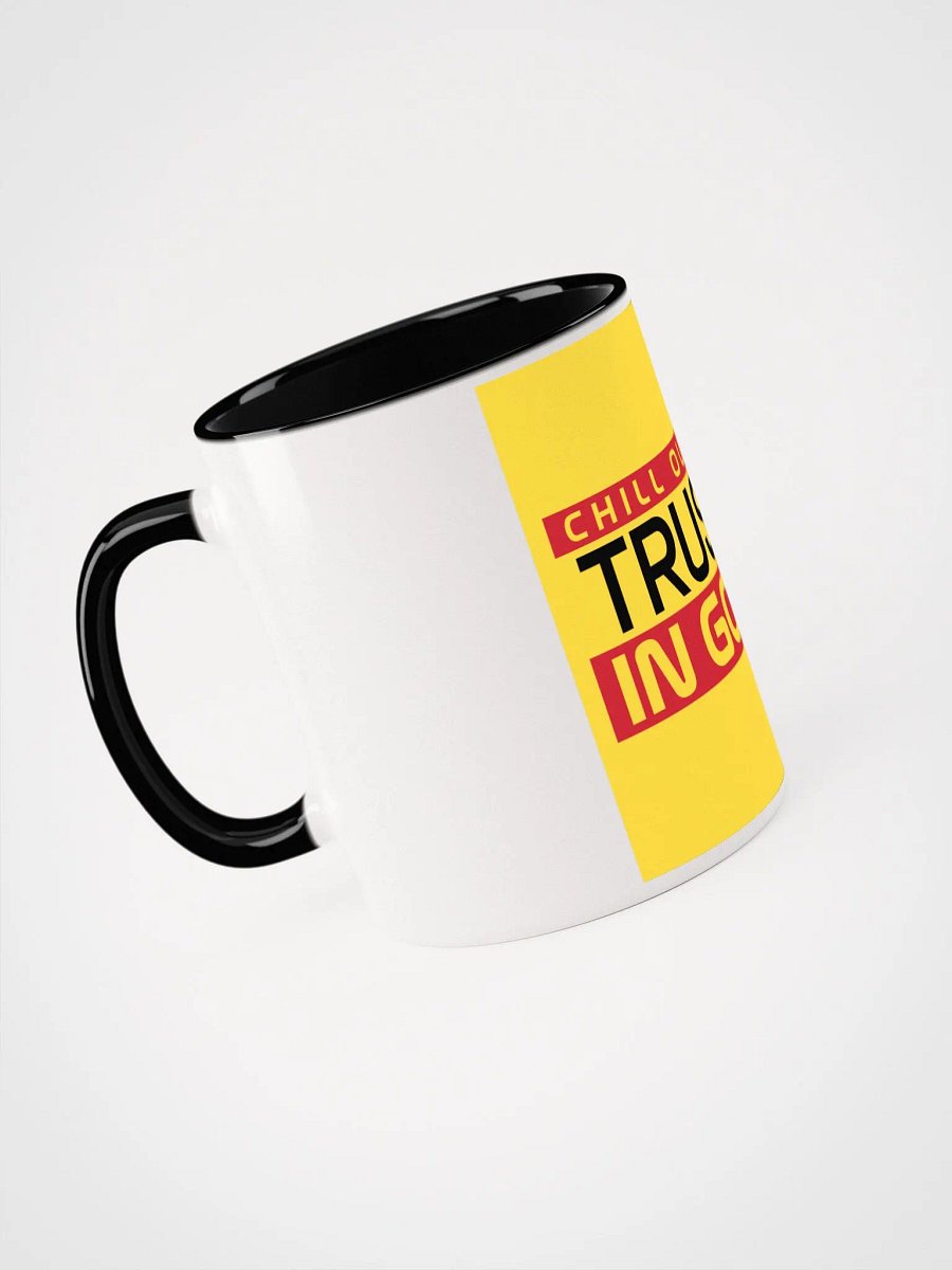 Chill Out & Trust in God Mug with Color Inside product image (35)