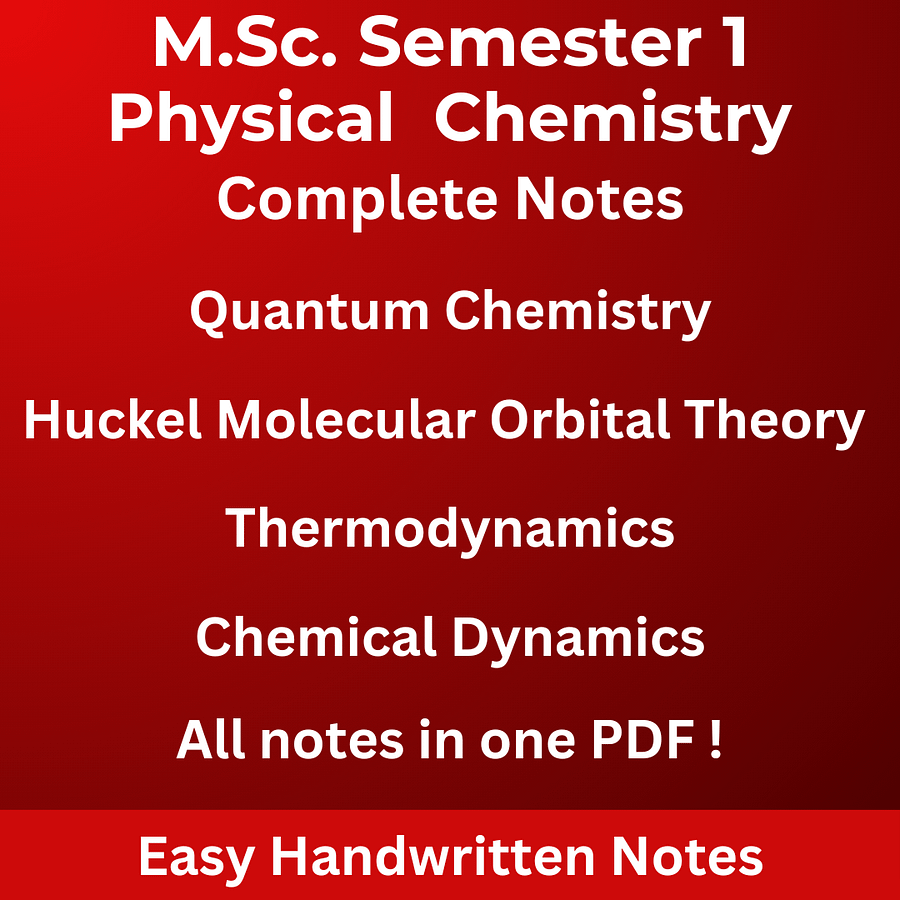 Complete Physical Chemistry | Quantum + HMOT + Thermodynamics + Chemical Dynamics | MSc Semester 1 | Handwritten Notes product image (1)