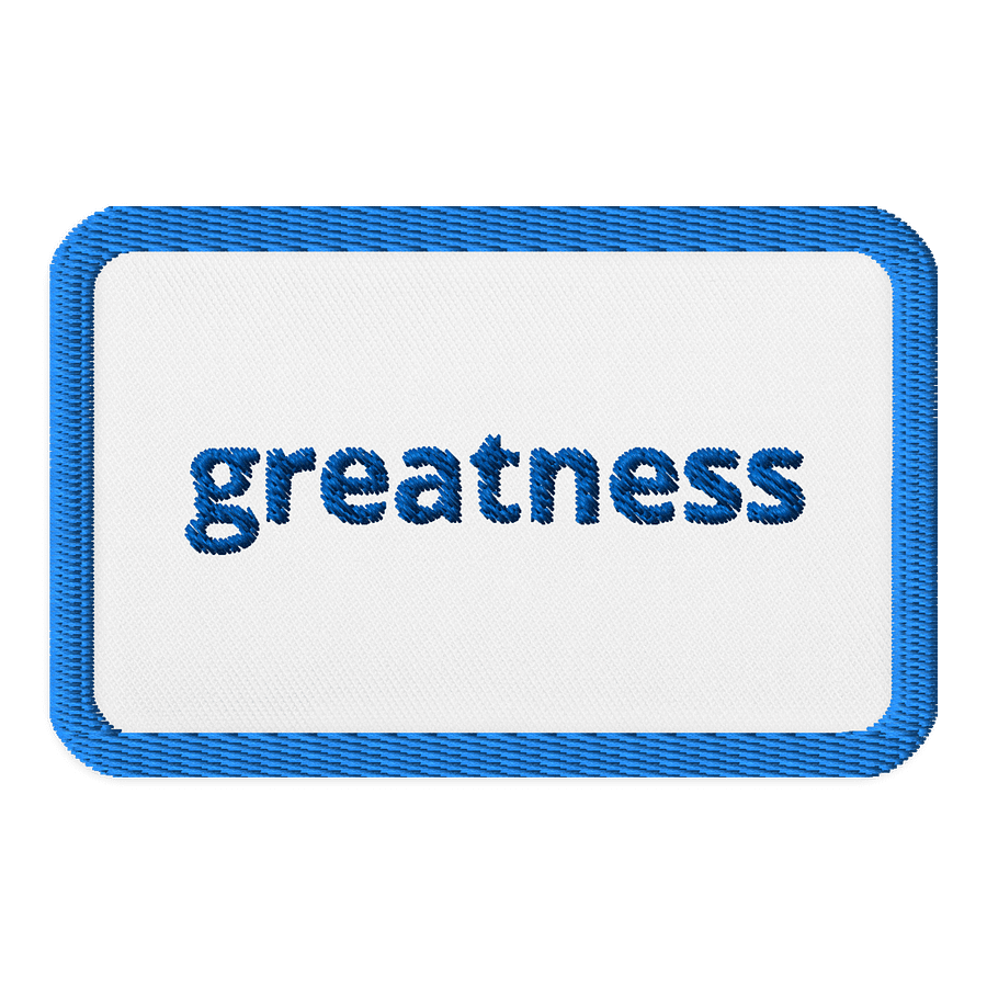 Greatness Embroidered Patch product image (1)