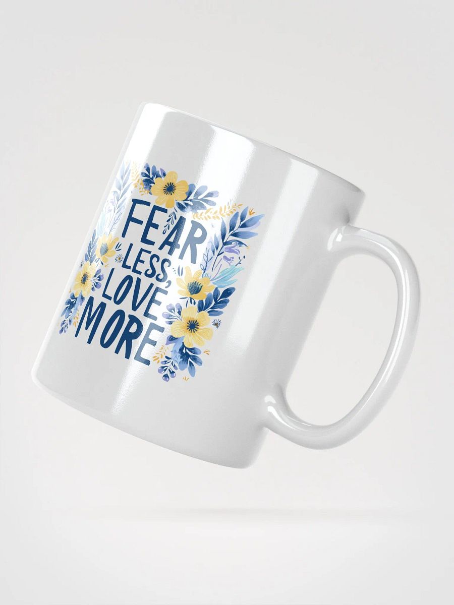Fear Less Love More Coffee Mug product image (2)