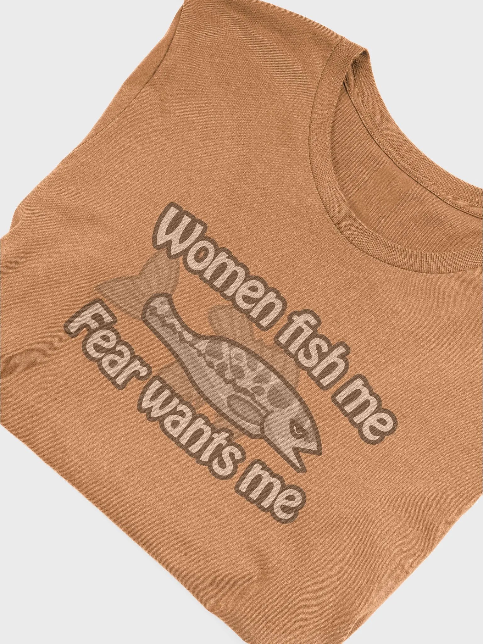 Women Fish Me, Fear Wants Me T-Shirt product image (6)