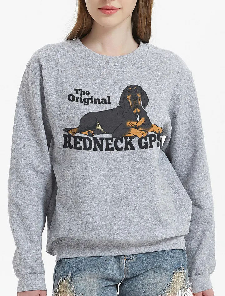 The Original Redneck GPS Sweatshirt of a Bloodhound(Black and Tan) | Funny Shirt for Bloodhound Paw-rents product image (23)