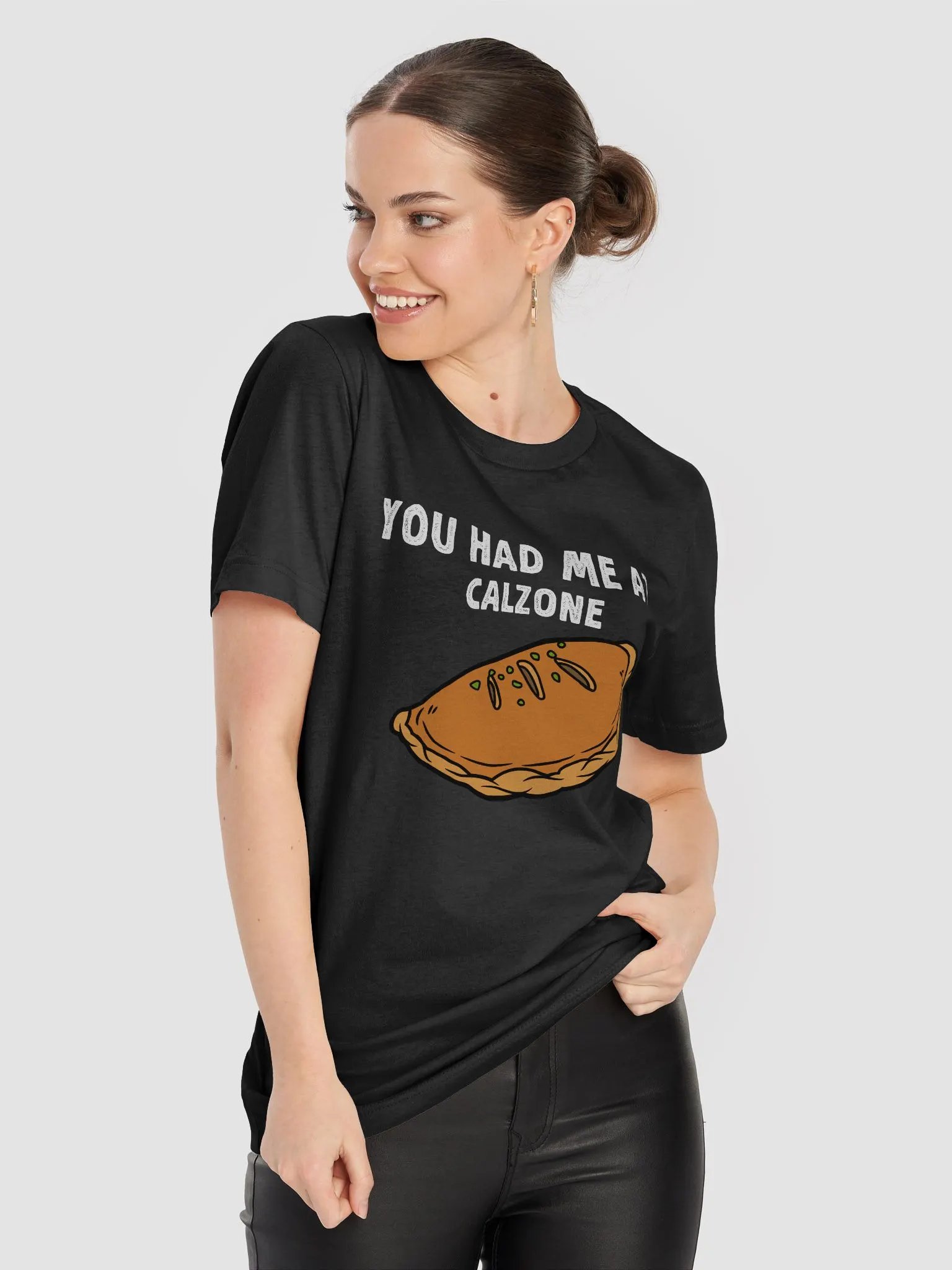 You had me at Calzone T-Shirt product image (8)