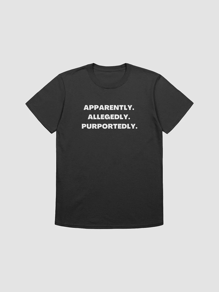 Apparently. Allegedly. Purportedly. - Angela - T-Shirt - (White Letters) product image (1)