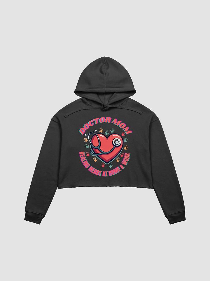Healing Heart Doctor Mom Crop Hoodie product image (3)
